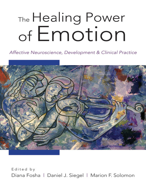 Title details for The Healing Power of Emotion by Diana Fosha - Wait list